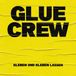 Sonic Rendezvous Glue Crew - Kleben Und Kleben Lassen (CD)