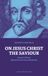 On Jesus Christ the Saviour: Socinus’s Polemic Against the Doctrine of Satisfaction