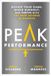 Peak Performance: Elevate Your Game, Avoid Burnout, and Thrive with the New Science of Success