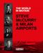 Steve Moebius Steve McCurry & Milan airports. The world in motion. Ediz. italiana e inglese Hardcover