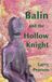Balin and the Hollow Knight