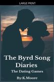 The Byrd Song Diaries-The Byrd Song Diraries Paperback