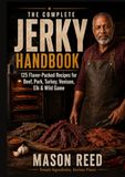 THE COMPLETE JERKY HANDBOOK