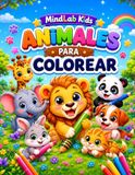 Animales Bebés para Colorear: Libro de Colorear para Niños Pequeños: Actividades Infantiles para Aprender los Nombres de los Animales y Practicar la Lectura