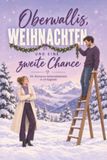 Oberwallis, tiptop Oberwallis, Weihnachten und eine zweite Chance - Paperback