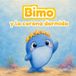 Bimo y la corona dormida: Un cuento ilustrado de aventura marina, descanso y amor familiar para pequeños de 3 a 6 años