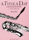 A Tune A Day For Saxophone Book One: Book 1