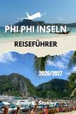 PHI PHI INSELN REISEFÜHRER 2026/2027