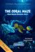 The Bolt and Charlie Books Ocean Odyssey Adventures: The Coral Maze