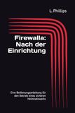 Firewalla: Nach der Einrichtung: Eine Bedienungsanleitung für den Betrieb eines sicheren Heimnetzwerks