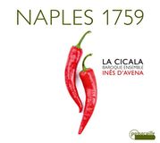 Naples La Cicala Baroque Ensemble & Inês D'vena - Naples 1759 (CD)