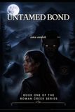 UNTAMED Independently Published UNTAMED BOND Paperback