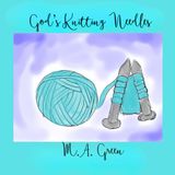God's Knitting Needles