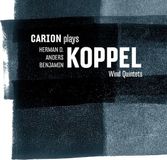 Carion Naxos Dacapo Carion Plays Koppel Wind Quintets (CD)