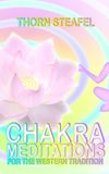Chakra Meditations for the Western Tradition