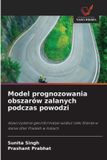 Model OmniScriptum SRL Model prognozowania obszarów zalanych podczas powodzi