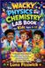 The Libri GmbH The Wacky Physics and Chemistry Lab Book for Kids Ages 6-12
