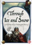 Through Libri GmbH Through Ice and Snow: A Solo Fantasy Gamebook Paperback