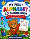 MY FIRST ALPHABET COLOURING BOOK