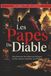 Les Papes Du Diable: Une Histoire Des Mauvais Évêques Et Des Années Sombres De l'Église