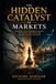 The Hidden Catalyst of Markets