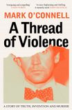 A Granta Books A Thread of Violence
