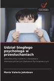 Udzia¿ OmniScriptum SRL Udzial bieglego psychologa w przesluchaniach