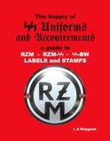 THE SUPPLY OF SS UNIFORMS AND ACCOUTREMENTS: A GUIDE TO RZM / RZM-SS / SS-BW LABELS AND STAMPS
