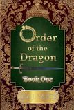 Order of the Dragon: Book One: 1