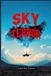 Sky Independently Published Aviation and Maritime Horror- Sky Terror