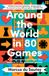 HarperCollins Publishers Around the World in 80 Games: Un mathématicien dévoile les secrets des plus grands jeux