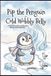 Pip Big Emotions Pip the Penguin Cold Wobbly Belly Paperback