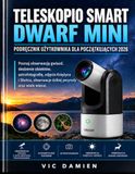 DWARF Libri GmbH DWARF MINI SMART TELESCOPE INSTRUKCJA OBSŁUGI DLA POCZĄTKUJĄCYCH 2026