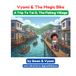 Vyomi & The Magic Bike: A Trip To Tai O, The Fishing Village