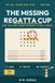The Missing Regata Cup: Eight Cozy Word Search Mysteries to Solve Yourself