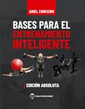 Bases para el entrenamiento inteligente - Edición Absoluta