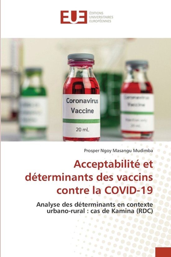 Acceptabilité Editions Universitaires Europeennes Acceptabilité et déterminants des vaccins contre la COVID-19 Paperback