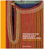 Textiles Thames & Hudson Textiles of the Middle East and Central Asia: The Fabric of Life Hardcover
