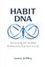 Habit DNA: Discovering the Invisible Architecture That Runs Your Life