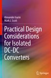 Practical Springer Practical Design Considerations for Isolated DC-DC Converters