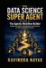 THE DATA SCIENCE SUPER AGENT: VOLUME VII The Agentic Workflow Builder Designing AI Agents, Tools, Memory, Human Review, and Repair from First Principles