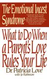 The Penguin Random House Ireland The Emotional Incest Syndrome: What to do When a Parent's Love Rules Your Life Paperback