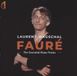 Essential Laurent Wagschal: Fauré: The Essential Piano Works