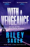 With Riley Sager With A Vengeance Paperback