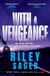 With Riley Sager With A Vengeance Paperback