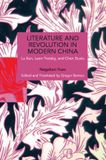 Literature Haymarket Books Literature and Revolution in Modern China Paperback