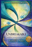 Unbreakable: A Mother and Son Autism Journey