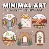 Minimal Art: Bold and Easy Coloring Book for Adults and Teens