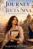 The Independently Published The Journey of Teuta Sina Paperback