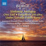 Sinfonia Naxos Thirteen Strings Chamber Orchestra & Kevin Mallon - Burge: Sinfonia Antiqua | Forgotten Dreams 1 | One Sail 2 (CD)